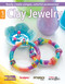Clay Jewelry (Easily Create Unique, Colorful Accessories!) by Leisure Arts, 9781464733314