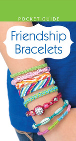 Friendship Bracelets (Pocket Guide) by Leisure Arts, 9781464733604