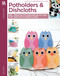 Potholders & Dishcloths (Creative Kitchen Projects Are Fun to Make & Give!) by Leisure Arts, 9781464733710