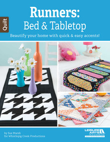 Runners for the Bed & Tabletop (13 Project; Beautify Your Home with Quick & Easy Accents!) by Sue Marsh, 9781464735363