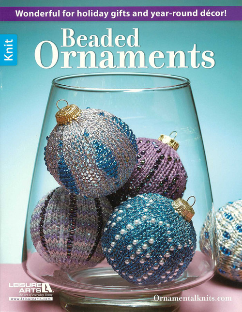 Beaded Ornaments (Wonderful for Holiday Gifts and Year-Round Decor!) by Leisure Arts, 9781464736377
