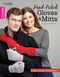 Hand-Picked Gloves & Mitts (3 Finger Styles Plus 8 Cuff Options!) by Christine A. McMillan, 9781464742903