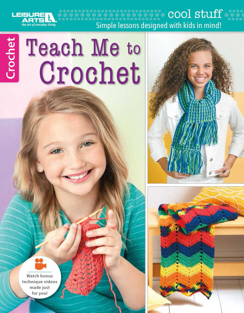 Teach Me to Crochet (Cool Stuff; Simple Lessons Designed With Kids in Mind!; Watch Bonus Technique Videos Made Just for You!) by Crowder Marianna, 9781464743269