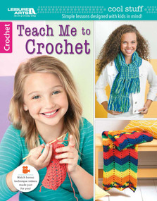 Teach Me to Crochet (Cool Stuff; Simple Lessons Designed With Kids in Mind!; Watch Bonus Technique Videos Made Just for You!) by Crowder Marianna, 9781464743269
