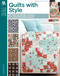 Quilts with Style (6 Precut-Friendly Quilt Designs) by Gudrun Erla, 9781464743276