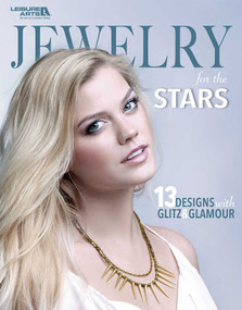 Jewelry for the Stars (13 Designs With Glitz & Glamour) by Leisure Arts, 9781464743412
