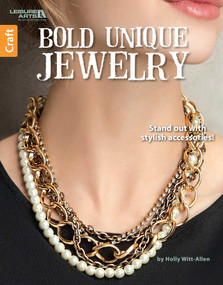 Bold Unique Jewelry (Stand Out With Stylish Accessories!) by Holly Witt-Allen, 9781464743580