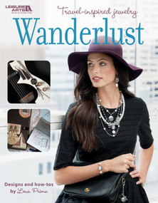 Wanderlust-Travel-Inspired Jewelry (Designs and How-Tos) by Lena Prima, 9781464753992