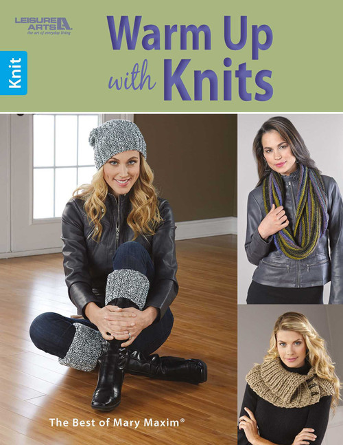Warm Up With Knits (The Best of Mary Maxim) by Mary Maxim, 9781464754340