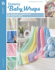 Dreamy Baby Wraps (9 Designs to Spruce Up Baby's Room) by Mary Maxim, 9781464754357