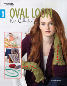 Oval Loom Knit Collection by Kathy Norris, 9781464756689