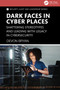 Dark Faces in Cyber Places (Shattering Stereotypes and Leading with Legacy in Cybersecurity) by Devon Bryan, 9781041090717