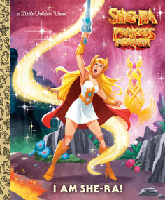 I Am She-Ra! (Masters of the Universe) by John Sazaklis, Shane Clester, 9798217235926