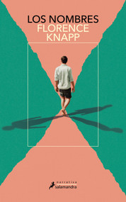 Los nombres / The Names (Spanish Edition) by Florence Knapp, 9788419851819