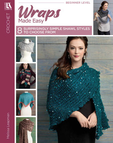 Wraps Made Easy (8 Surprisingly Simple Shawl Styles to Choose From) by Nancy Rink, 9781464761812
