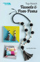 Top-Notch Tassels & Pom-Poms by Holly Witt-Allen, 9781464762116