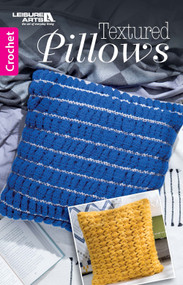 Textured Pillows Crochet (8 Fun Projects to Make) by Leisure Arts, 9781464766572