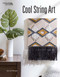 Cool String Art by Lori Wenger, 9781464767562