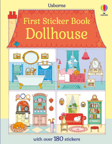 First Sticker Book Dollhouse by Abigail Wheatley, Sophie Crichton, 9781836052029