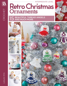 Crochet Retro Christmas Ornaments (15 Beautiful Threads Angels and Much More) by Leisure Arts, 9781464769207