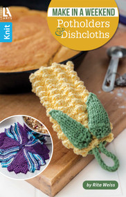 Make in a Weekend Potholders and Dishcloths by Leisure Arts, 9781464769580