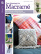 Get Started in Macramé (11 Stylish Home Décor Projects for Knotting) by Kristi Simpson, 9781464769702