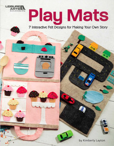 Play Mats-7 Interactive Felt Designs for Making Your Own Story by Kim Layton, 9781464769726