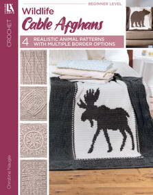 Wildlife Cable Afghans (Crochet Patterns Inspired by the Great Outdoors) by Christine Naugle, 9781464769931