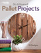 Do-It-Yourself Pallet Projects (10 Designs) by Leisure Arts, 9781464770432
