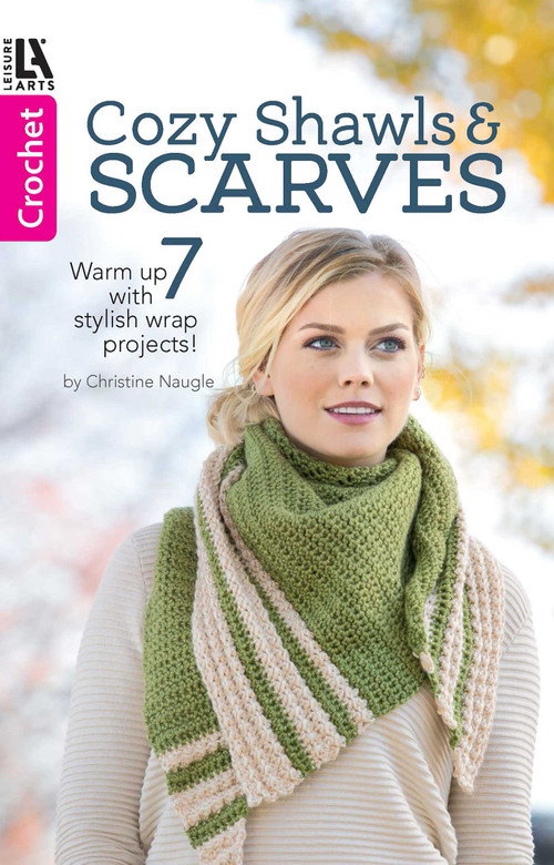 Cozy Shawls & Scarves (Warm Up With 7 Stylish Wrap Projects!) by Christine Naugle, 9781464771736