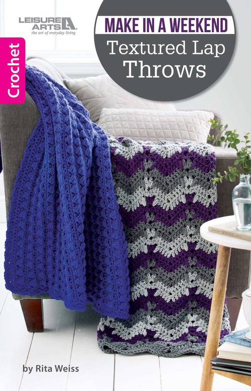 Make in a Weekend Textured Lap Throws by Rita Weiss, 9781464771811