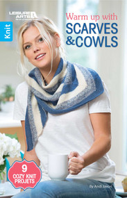Warm up with Scarves & Cowls (9 Cozy Knit Projects) by Andi Javori, 9781464771842