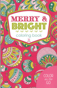 Merry & Bright Coloring Book (32 Designs; Color on the Go) by Kathryn Erney, 9781464771958