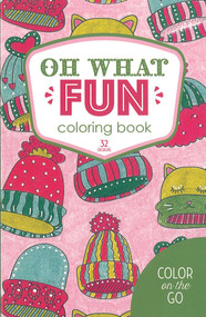 Oh What Fun Coloring Book (32 Designs; Color on the Go) by Kathryn Erney, 9781464771965