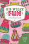 Oh What Fun Coloring Book (32 Designs; Color on the Go) by Kathryn Erney, 9781464771965