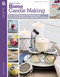 Make & Give Home Candle Making (12 Easy Ideas for Making and Gifting Artisan-Inspired Candles) by Stephanie Rose, 9781464772030