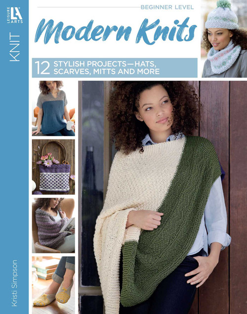 Modern Knits (12 Stylish Projects-Hats, Scarves, Mitts and More) by Kristi Simpson, 9781464772276