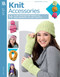 Knit Accessories (14 Cute Winter Patterns to Add Warmth to Any Outfit) by Jen Lucas, 9781464772368