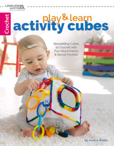 Play & Learn Activity Cubes (Storytelling Cubes to Crochet with Fun Attachments & Secret Pockets) by Jessica Boyer, 9781464773716