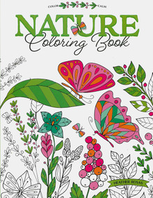 Nature Coloring Book (Color Calm) by Heather Rosas, 9781464774126
