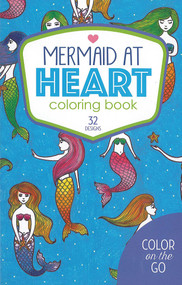 Color on the Go Mermaid at Heart Coloring Book (32 Designs; Color on the Go) by Leisure Arts, 9781464774287
