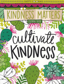 Kindness Matters Coloring Book (Happy Coloring) by Lindsay Hopkins, 9781464774355