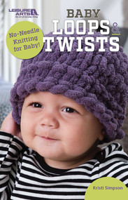 Baby Loops & Twists-No-Needle Knitting for Baby! by Kristi Simpson, 9781464776342