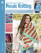 The Beginner's Guide to Mosaic Knitting (Easy One Per Row Technique) by Melissa Leapman, 9781464776663