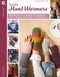 Crochet Toasty Hand Warmers (Progressive Learning Techniques for a "Make Your First" Experience) by Marly Bird, 9781464777783