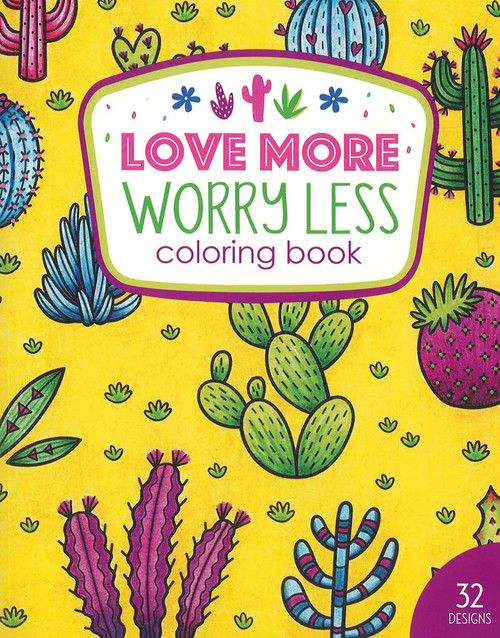 Love More Worry Less Coloring Book (32 Designs) by Leisure Arts, 9781464778384