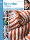 Brioche Knitting (Learn This Technique with Easy Step by Step Instructions) by Nancy Marchant, 9781464778636