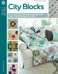 City Blocks-32 Pieced and Applique Blocks Portraying City Life by Denise Russell, 9781464779169
