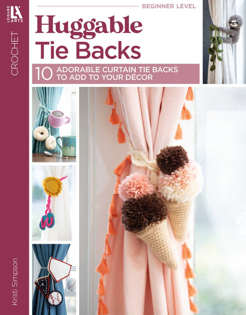 Huggable Tie Backs (10 Adorable Curtain Tie Backs to Add to your Decor) by Kristi Simpson, 9781464780950