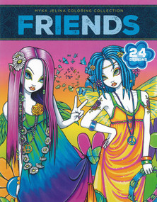Friends-24 Designs; Myka Jelina Coloring Collection by Myka Jelina, 9781464781087